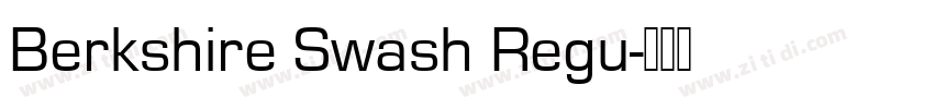 Berkshire Swash Regu字体转换